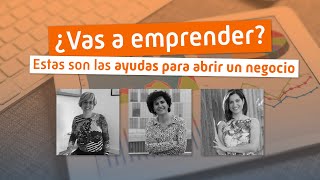 Emprender en #España 🇪🇸 [Ayudas para abrir un #negocio ] 💸