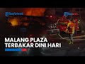 Malang Plaza Terbakar, Pusat Api Diduga dari Gedung Bioskop