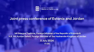 Press Statements by the Foreign Ministers of Estonia \u0026 Jordan