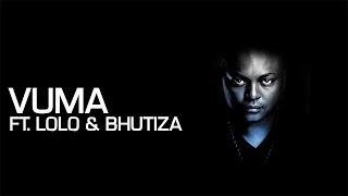 Euphonik, Bhutiza \u0026 Lolo - Vuma [Official Music Video]