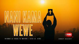 Nani kama wewe Swahili intimate Worship | Abbey Mickey spontaneous worship | Prayer Music