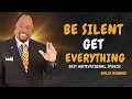 SAY NOTHING, Get Everything: The Secret Power of Silence - Dr Myles Munroe Motivational Speech