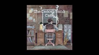 The Cancel Band - Run