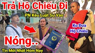 96: Nóng..Lo Lắng Thầy Đưa Hộ Chiếu Cho Phước Nghiêm ..Không Có Youtube Tiếp Cận Sợ Gạt Thầy Rồi