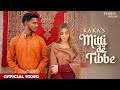 Mitti De Tibbe De Sajje Paase Tobhe De Naalo Naal Ni | Mitti De Tibbe Song Kaka | Punjabi Songs 2022