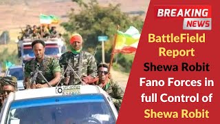 Battlefield Update: Fano forces in full control of Shewa Robit city