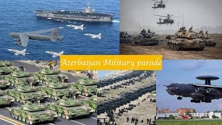 Azerbaijan Military parade 2017