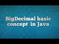 BigDecimal basic concept  in Java