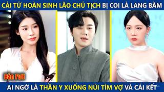 Thần Y Ẩn Danh Cải Tử Hoàn Sinh Lão Chủ Tịch, Được Trả Ơn Bằng Cháu Gái Xinh Đẹp Và Cơ Ngơi Bạc Tỷ