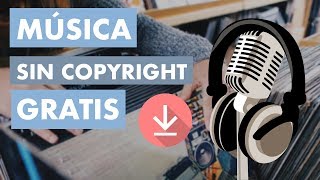 Dónde Descargar Música Sin Copyright: Música para Youtube Gratis
