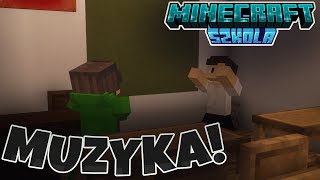 LEKCJA MUZYKI | MINECRAFT SZKOŁA 9