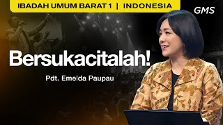 Bersukacitalah! - Pdt. Emelda Paupau (GMS Church)