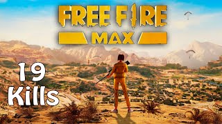 FREE FIRE MAX My First Gameplay 😜😜 | Funny Game 19 KILLs