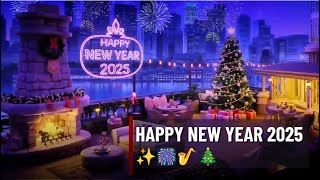 Happy New Year 2025 🎉✨ Saxophone \u0026 Jazz Music for Relaxation and Celebration