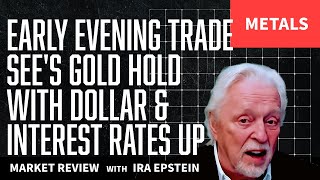 Metal Mkts...Gold showing its metal tonight; Ira Epstein's Metals Video 11 5 2024