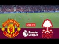 [LIVE] Manchester United vs Nottingham Forest Premier League 24/25 Full Match -Video Game Simulation