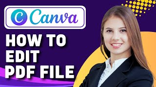 How to Edit PDF  in Canva (Canva Tutorial)