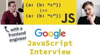 Google JavaScript Interview With A Frontend Engineer