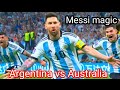 Messi magic! Argentina vs Australia| Round of 16 | FIF world Cup 2022