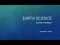 Earth Science: Lecture 3 - Minerals