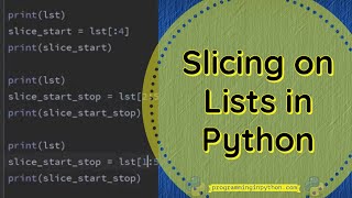 Slicing in Python Lists || Python List || Python Data Structures - Part 4