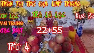 Trả Lễ Lộc Thần Tài Thổ Địa Linh Thiêng. Xin Lộc vái trúng đặc biệt 25/12/24