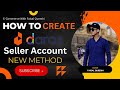 How To Create Daraz Seller Account | Daraz Seller Account in 2024 to 25 New Method