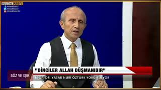 Yaşar Nuri Öztürk - Dinciler Allah düşmanıdır