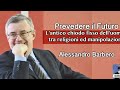 prevedere il futuro. l antico chiodo fisso dell uomo. alessandro barbero.