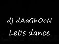 let s dance dj daaghoon