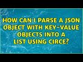 How can I parse a JSON object with key-value objects into a List using Circe? (2 Solutions!!)