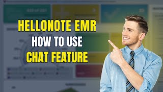 How to use the Chat Feature in HelloNote EMR I Tutorial