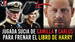 Jugada SUCIA del Rey Carlos y Camilla Parker para Frenar Estreno del Libro SPARE del Príncipe HARRY