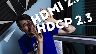 HDMI 2.1 and HDCP 2.3 EXPLAINED - Why You Should/Shouldn’t Upgrade Your Home Theater Late in 2020