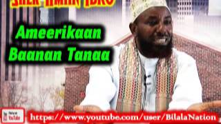 AMEERIKAAN BAANAN TANAA By Shek Amiin Ibro