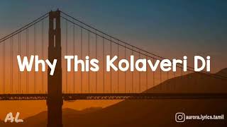 Why This Kolaveri Di - 3 Movie | Song | Lyrics