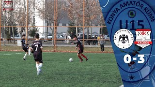 Anadolu Kartalspor - Kasırgaspor (0-3) | Konya Amatör U15 Ligi 11. Hafta