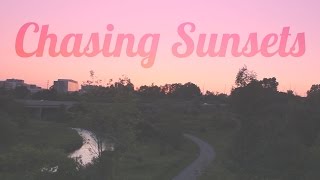 Chasing Sunsets