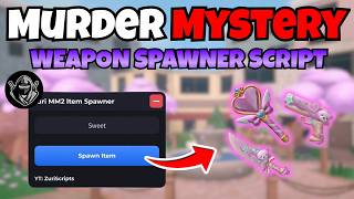 [🎉] NEW UPDATE!! Weapon Spawner Script For Murder Mystery 2 | BEST KEYLESS SCRIPT | MARCH 2026