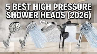 ▶️ Boost Your Water Pressure! 5 Best High Pressure Shower Heads (2026)