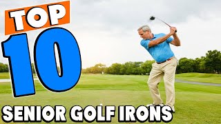 Top 10 Best Senior Golf Irons Review In 2024