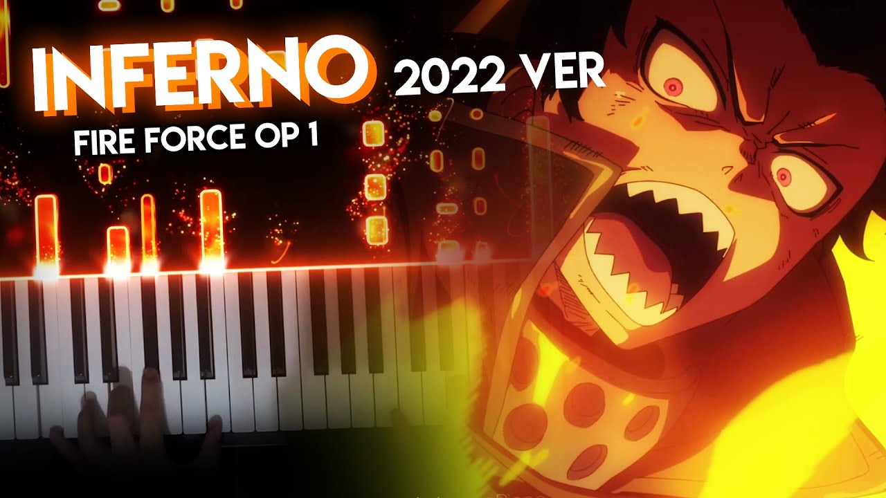 Inferno - Fire Force OP 1 | Mrs.GREEN APPLE (piano) [2022 Ver ...