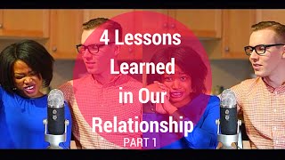 4 Lessons Learned in our Relationship (Part 1)