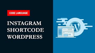 How to create and add Instagram feed Shortcode in WordPress