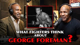 Fighters Explain Why George Foreman Is The Most Powerful Boxer In History