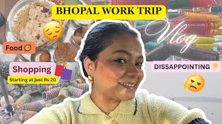 Why BHOPAL wasn't the TRIP I hoped for??😔 Disappointing trip ✈️| VLOG