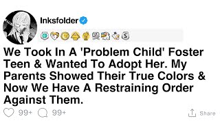 [FULL STORY] We Took In A 'Problem Child' Foster Teen \u0026 Wanted To Adopt Her. My Parents Showed...