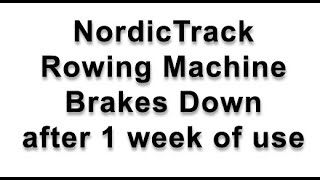 NordicTrack RW200 Rowing Machine - Honest Review After 10 Days of Use. Total Broke Down. Must see!