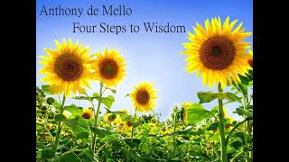 Anthony de Mello - Four Steps to Wisdom