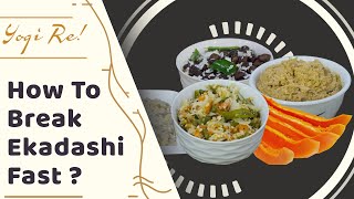 Ekadashi: How to break Ekadashi Fast | Suggested menu at Isha